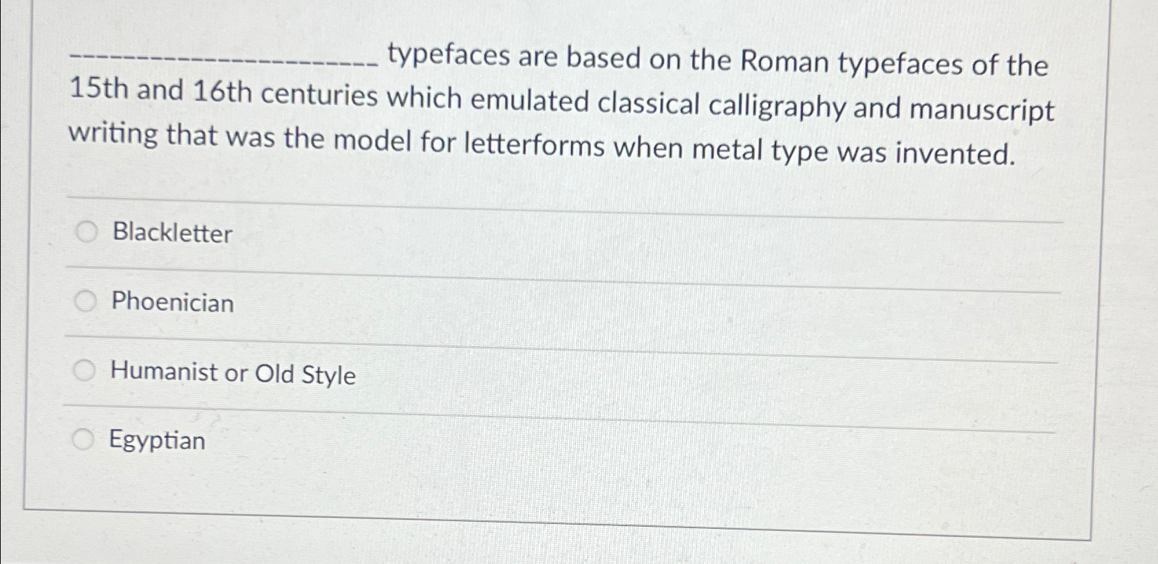  typefaces are based on the Roman typefaces of the 15 th