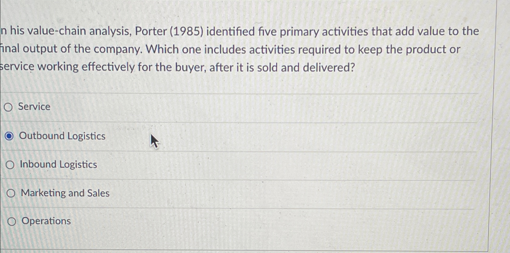  n his value-chain analysis, Porter (1985) identified five primary activities that