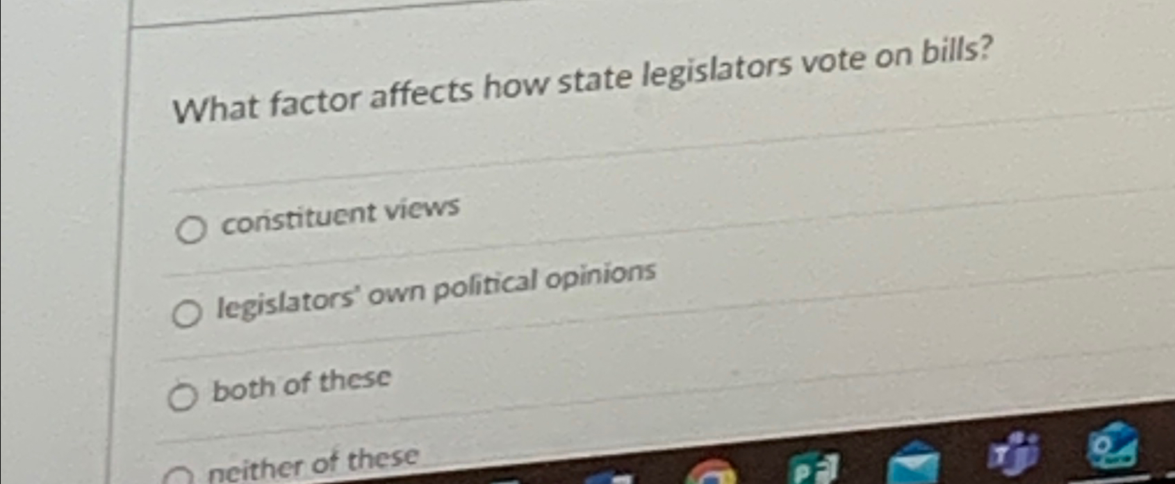  What factor affects how state legislators vote on bills? constituent views