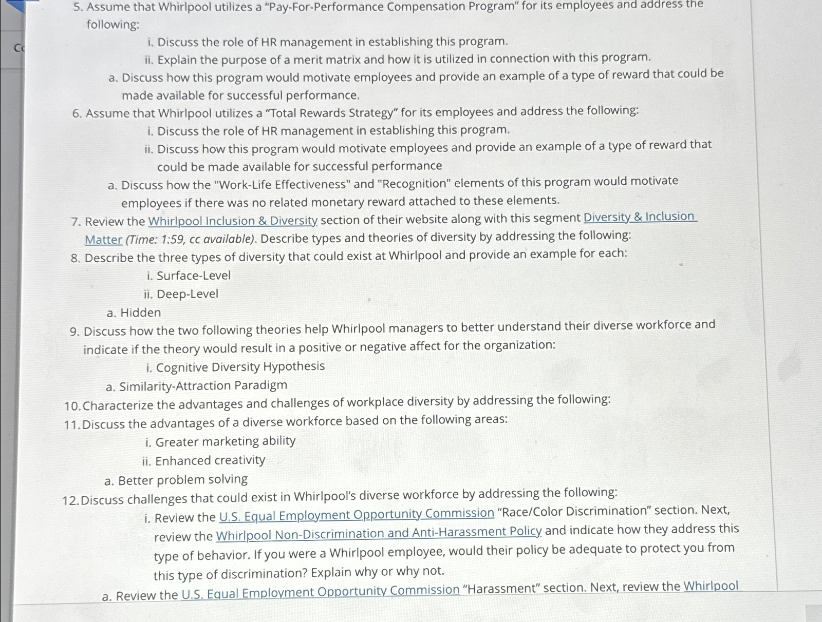  Assume that Whirlpool utilizes a "Pay-For-Performance Compensation Program" for its employees