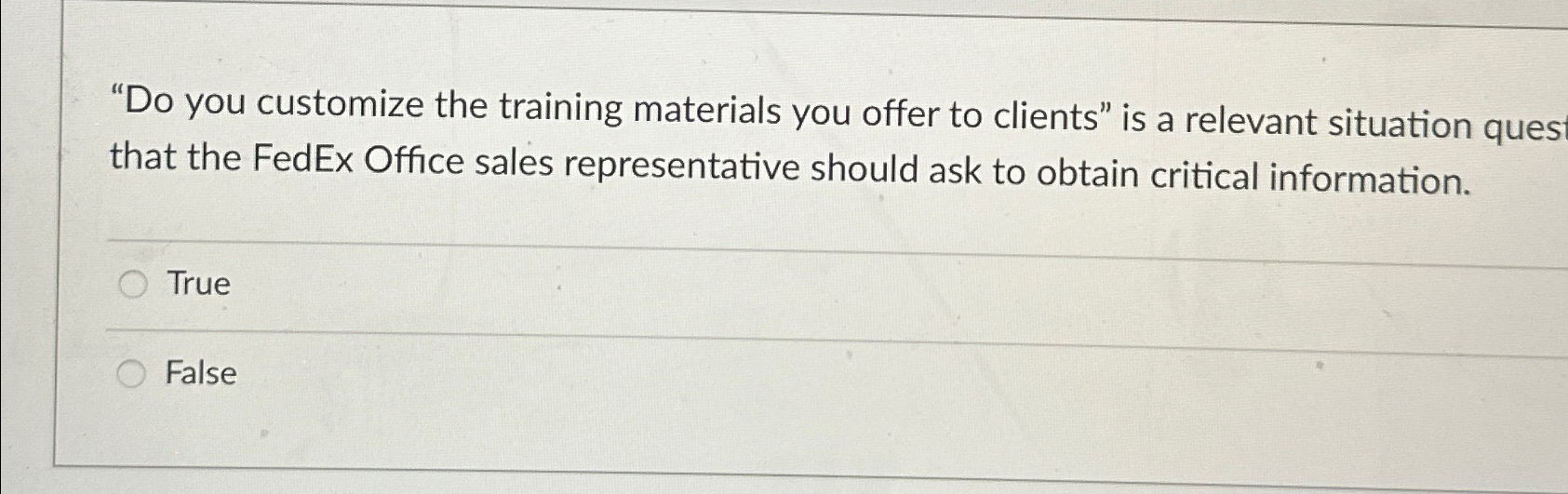  "Do you customize the training materials you offer to clients" is