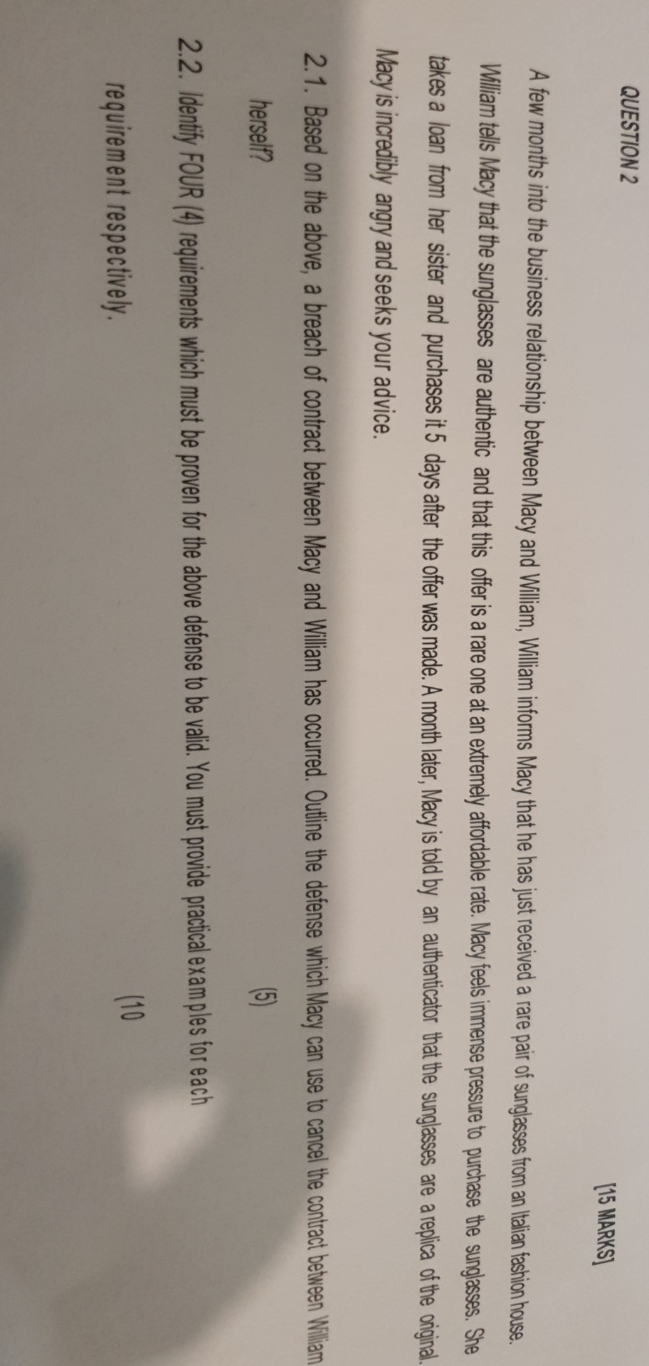  QUESTION 2 [15 MARKS] A few months into the business relationship