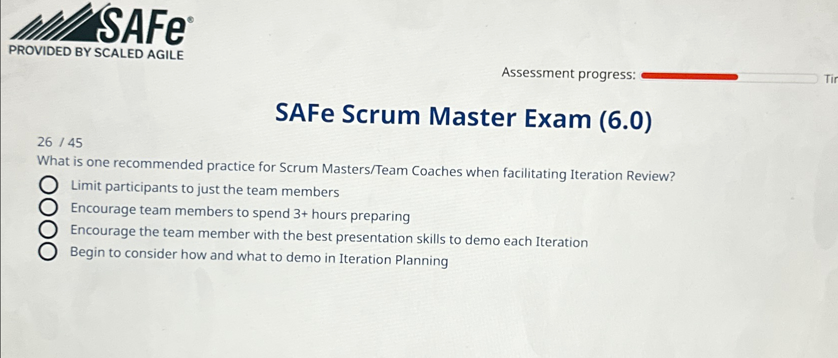  SAFe PROVIDED BY SCALED AGILE Assessment progress: SAFe Scrum Master Exam