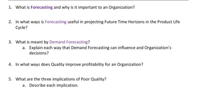  1. What is Forecasting and why is it important to an
