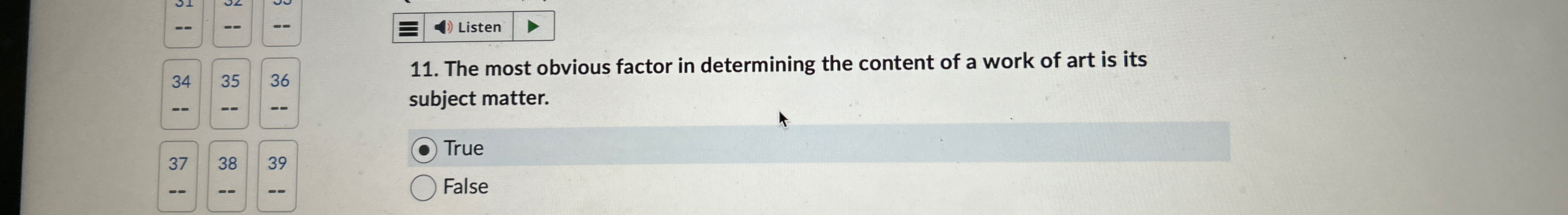  Listen 11. The most obvious factor in determining the content of