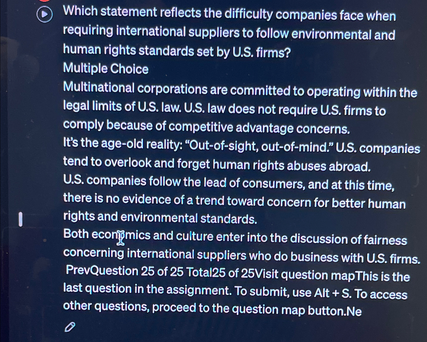  Which statement reflects the difficulty companies face when requiring international suppliers