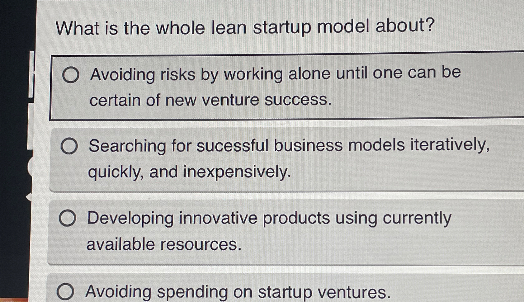  What is the whole lean startup model about? Avoiding risks by