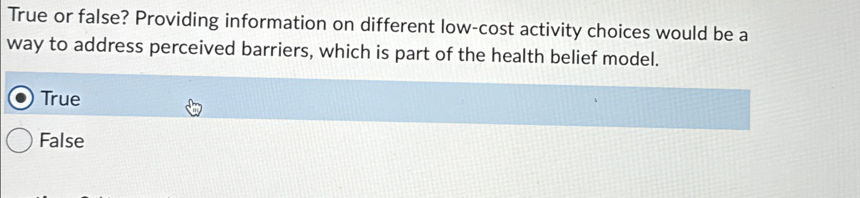  True or false? Providing information on different low-cost activity choices would