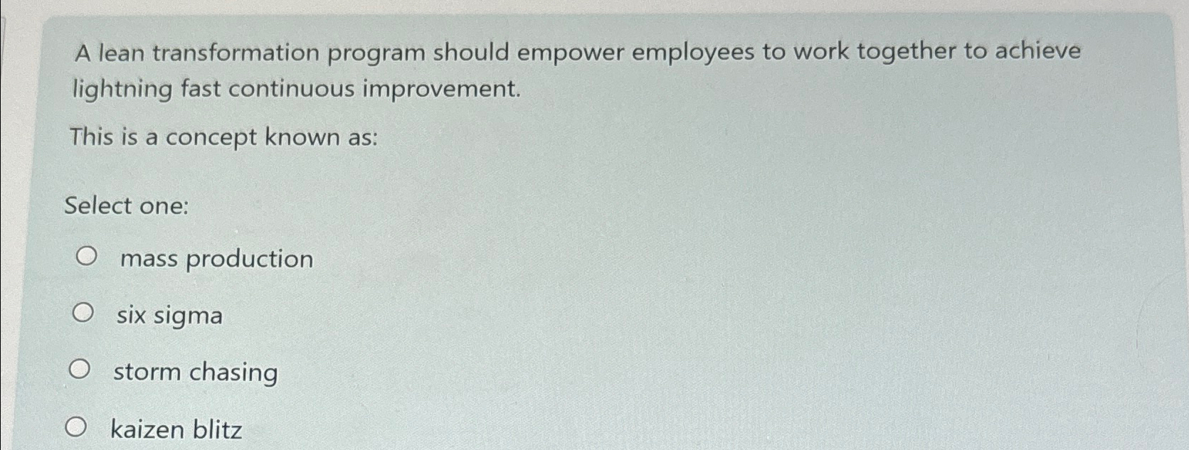  A lean transformation program should empower employees to work together to