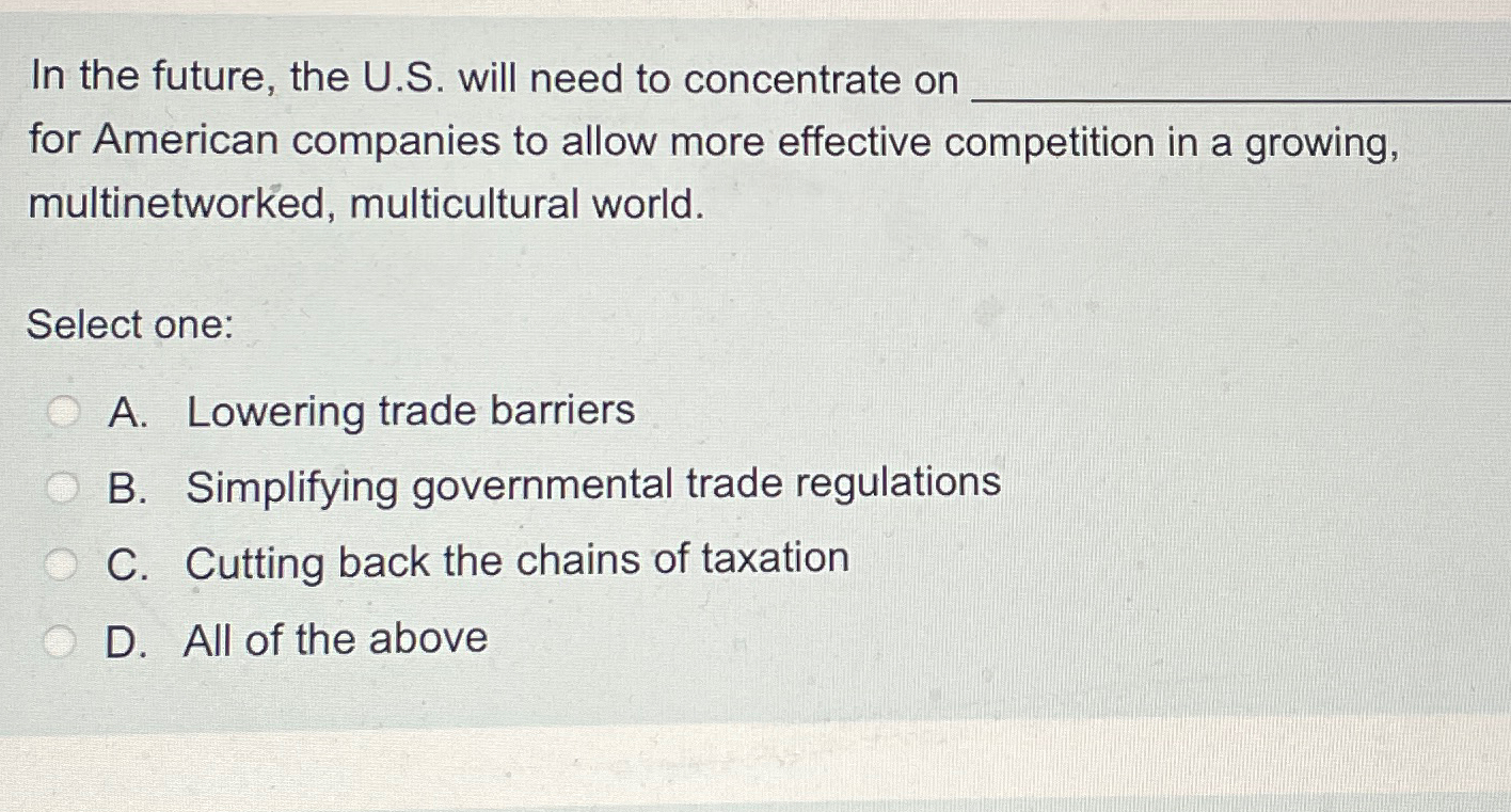  In the future, the U.S. will need to concentrate on q,