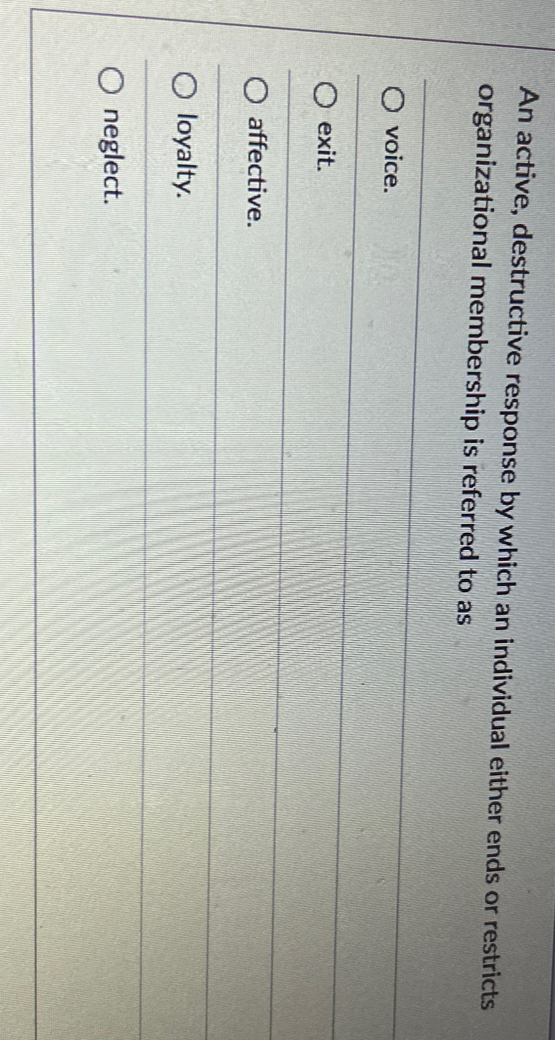  An active, destructive response by which an individual either ends or