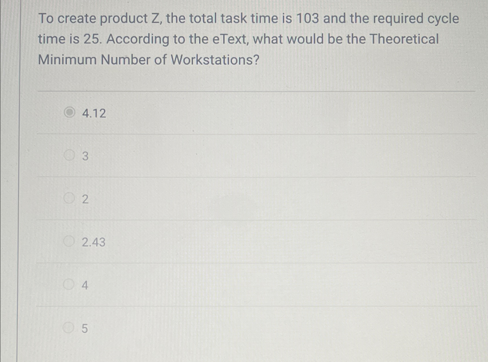  To create product Z, the total task time is 103 and