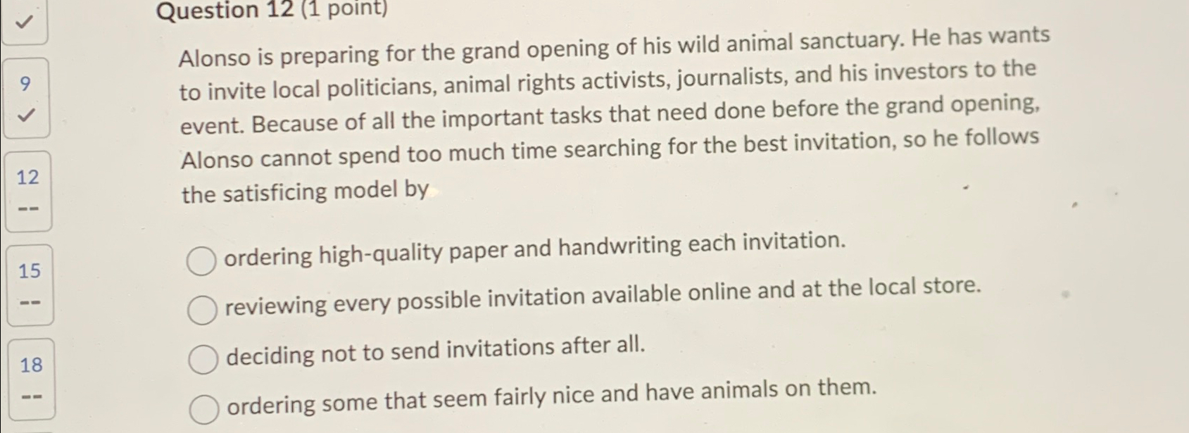  Question 12(1 point) Alonso is preparing for the grand opening of