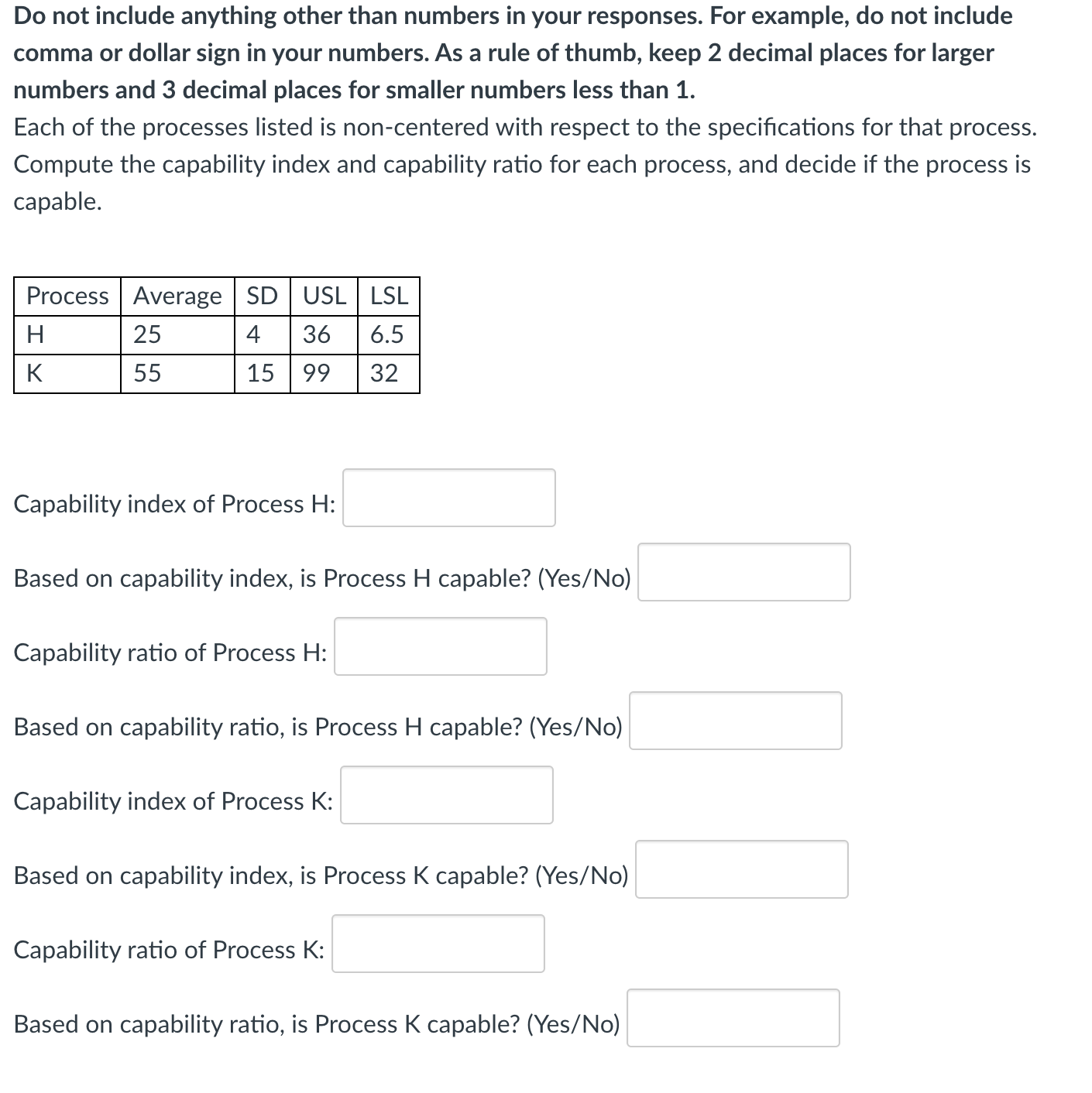 Do not include anything other than numbers in your responses. For