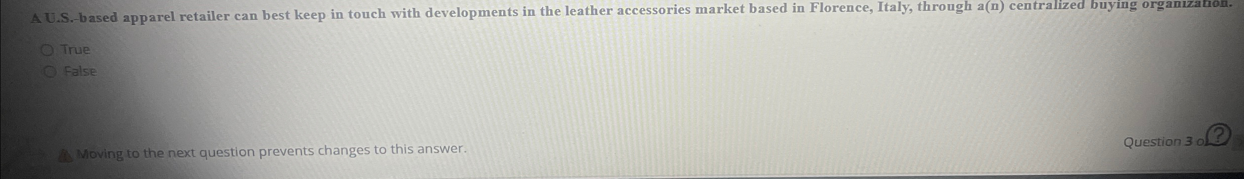  A U.S.-based apparel retailer can best keep in touch with developments