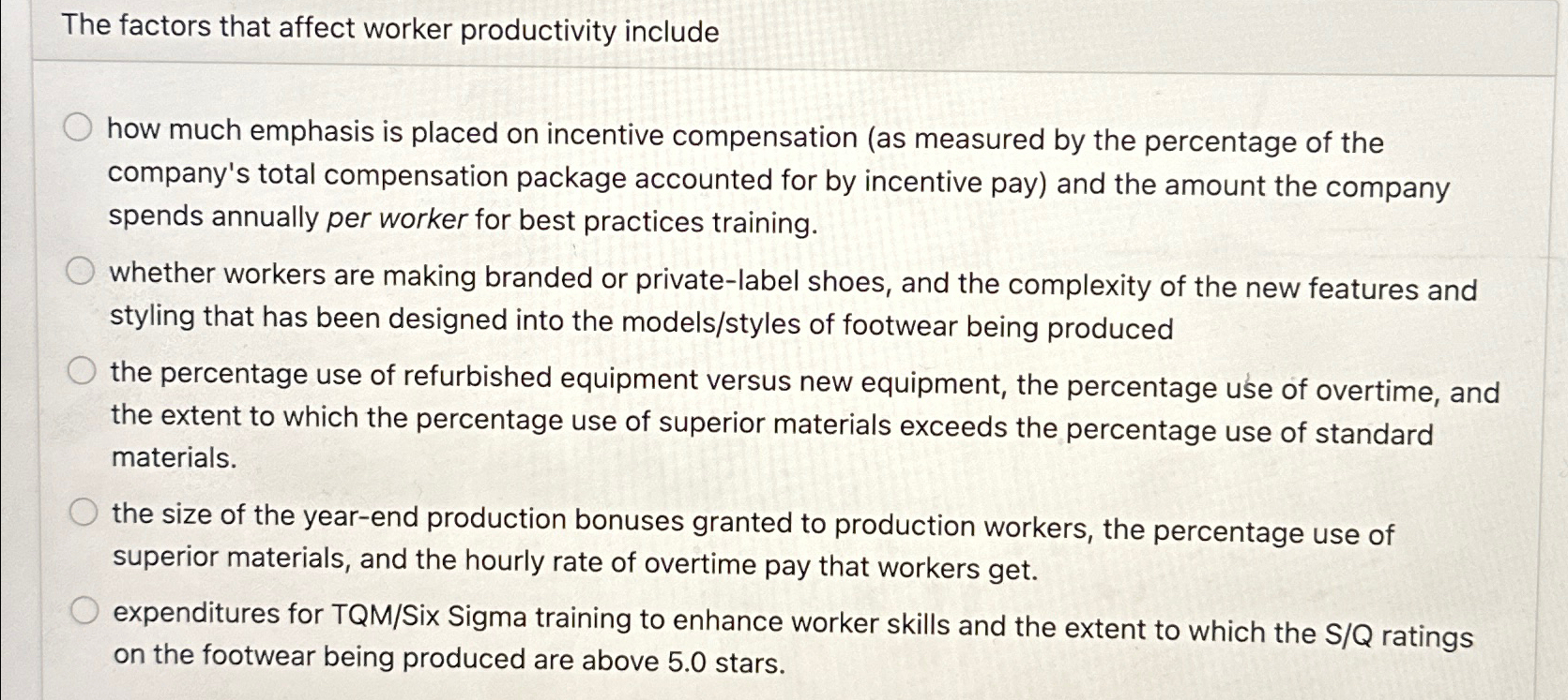  The factors that affect worker productivity include how much emphasis is