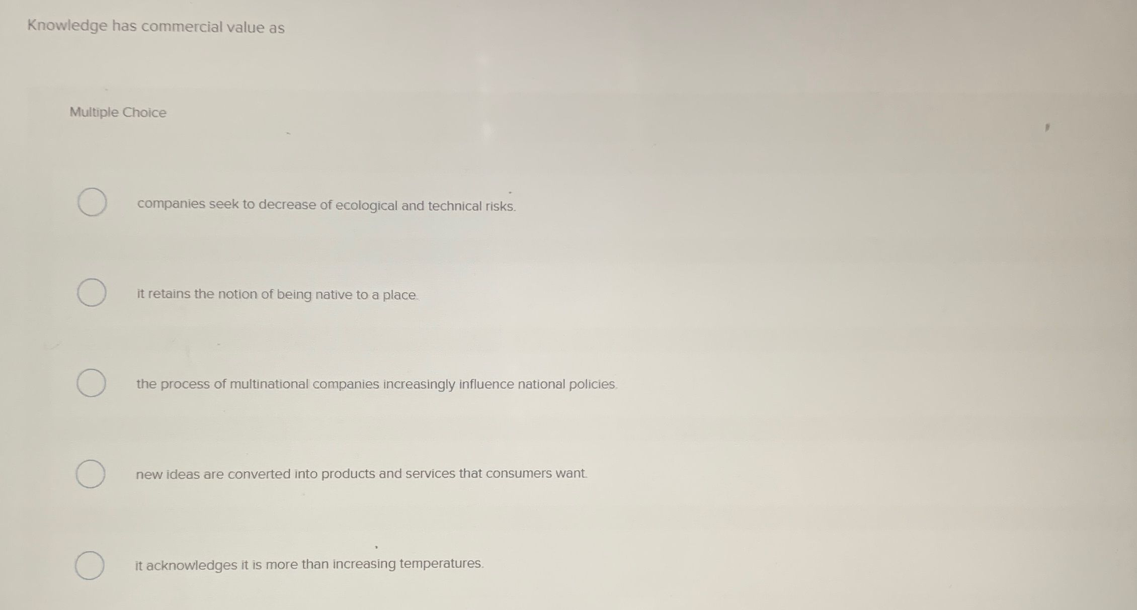  Knowledge has commercial value as Multiple Choice companies seek to decrease