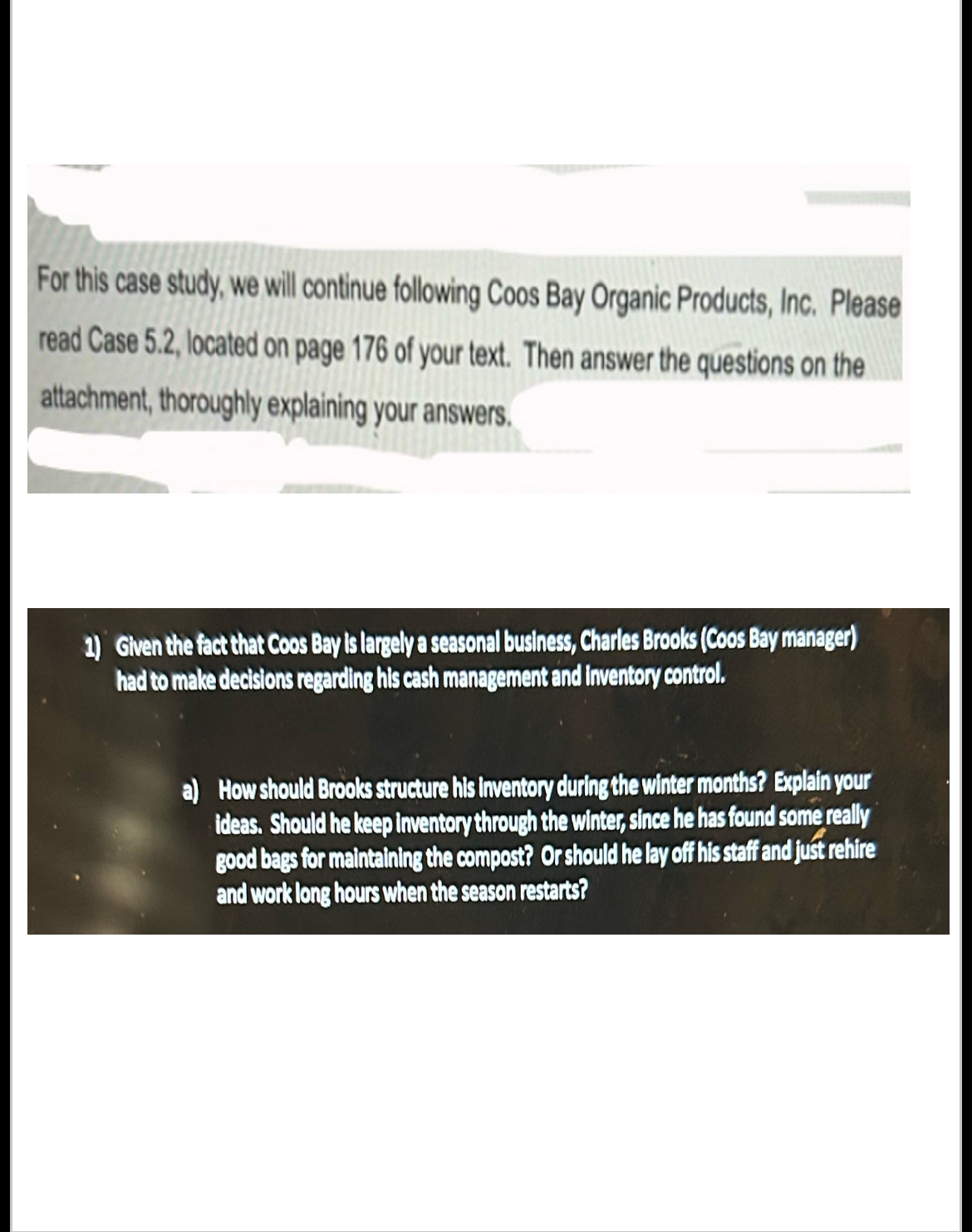  For this case study, we will continue following Coos Bay Organic