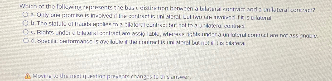 Which of the following represents the basic distinction between a bilateral
