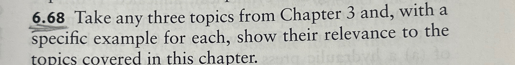  6.68 Take any three topics from Chapter 3 and, with a