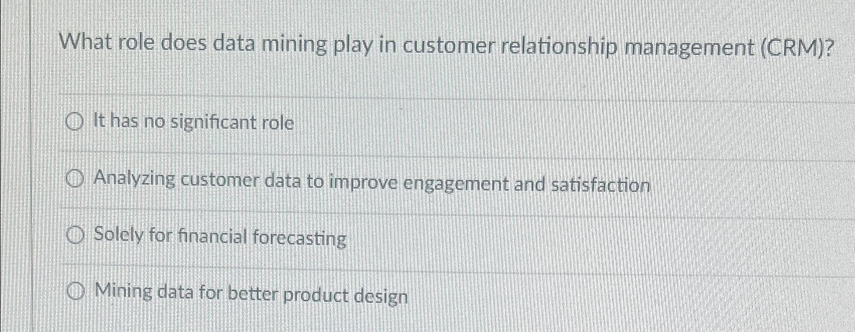 What role does data mining play in customer relationship management (CRM)?