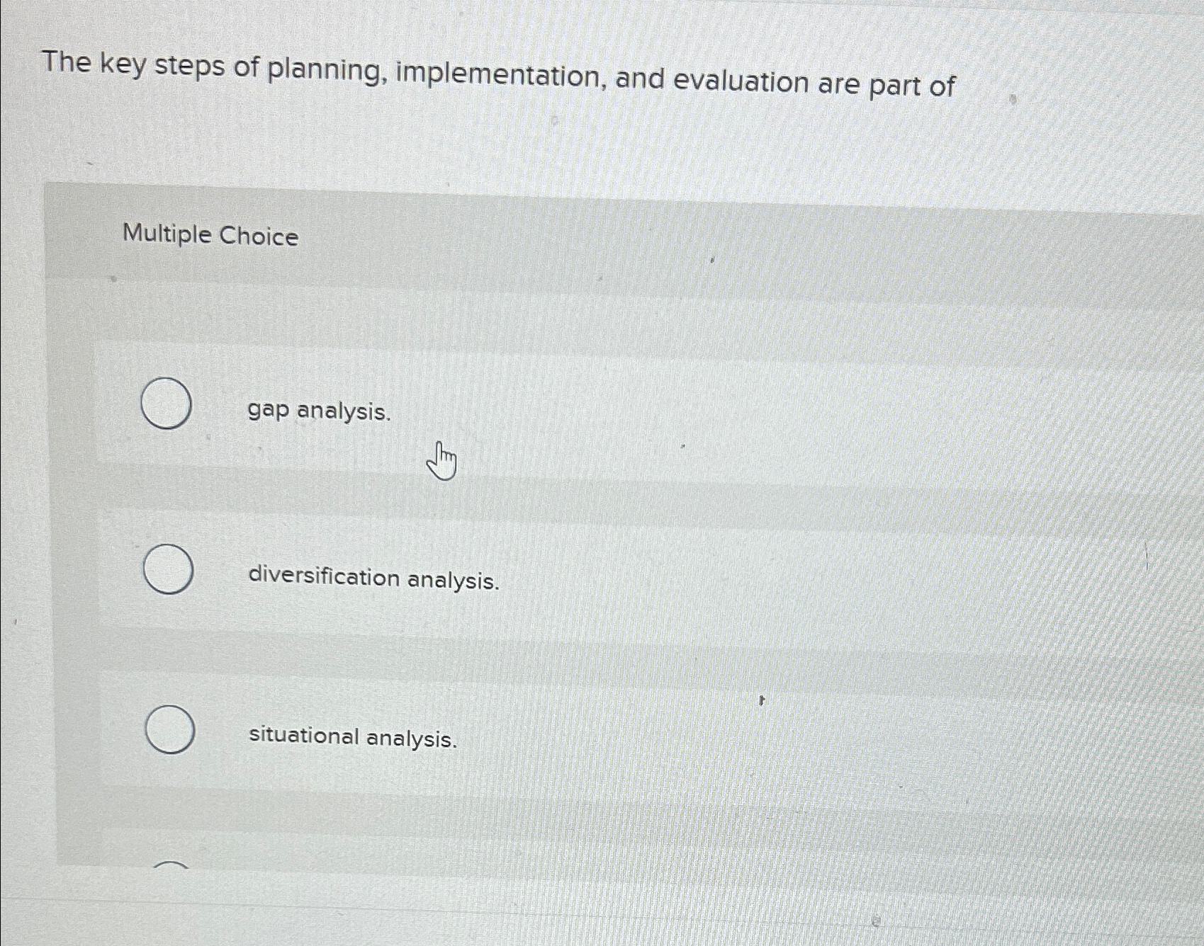  The key steps of planning, implementation, and evaluation are part of