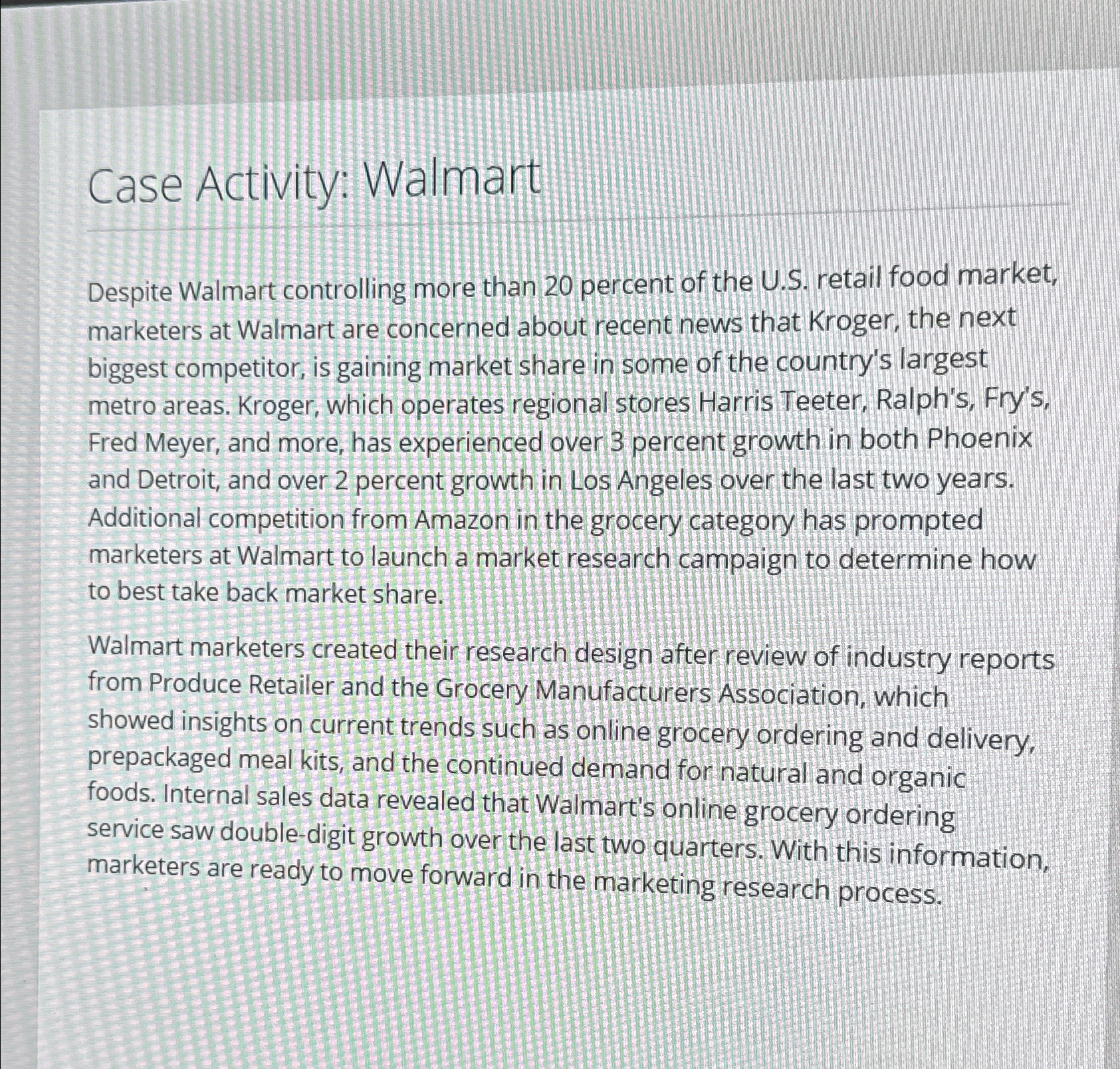  Case Activity: Walmart Despite Walmart controlling more than 20 percent of