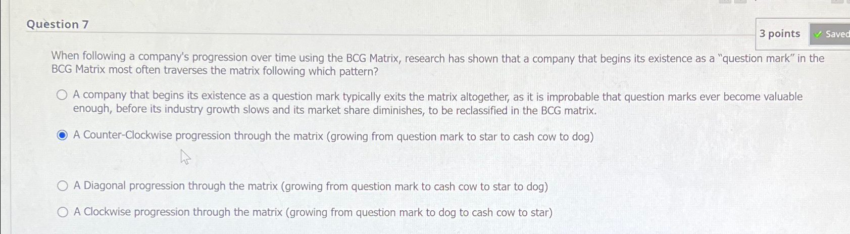  Question 7 3 points When following a company's progression over time