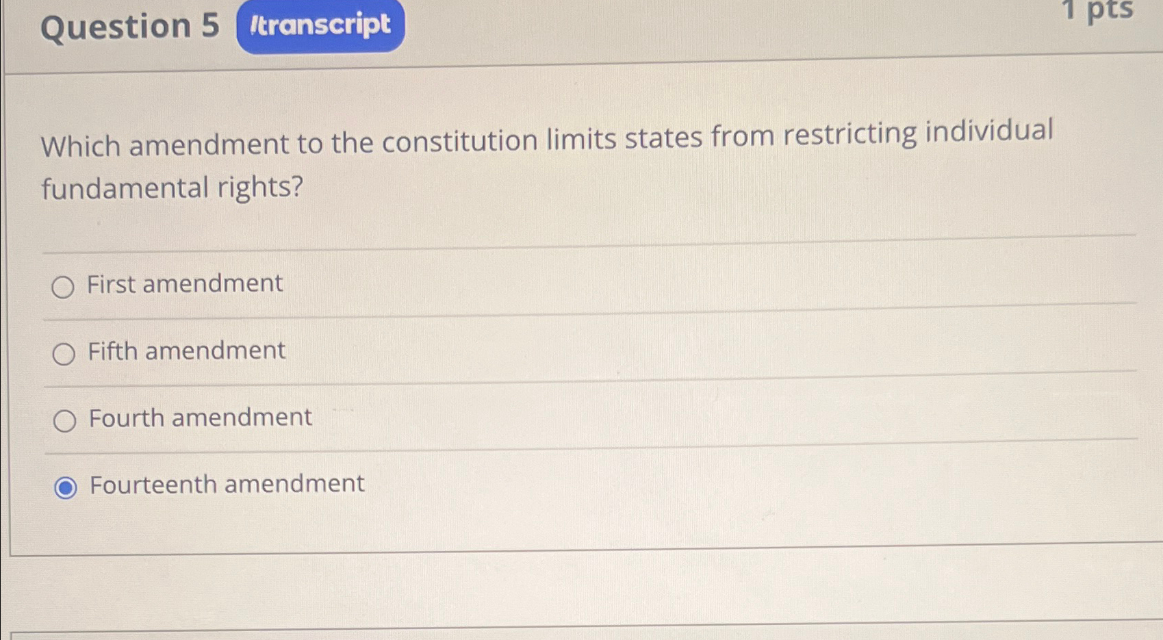  Question 5 Which amendment to the constitution limits states from restricting