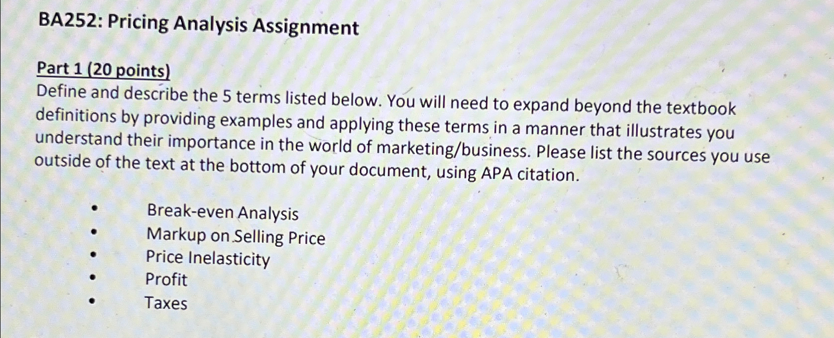  BA252: Pricing Analysis Assignment Part 1(20 points) Define and describe the