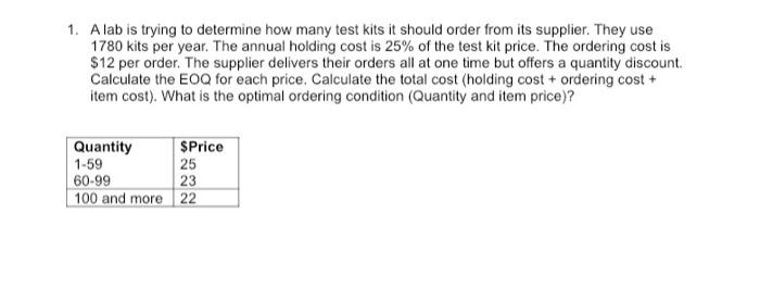  1. A lab is trying to determine how many test kits