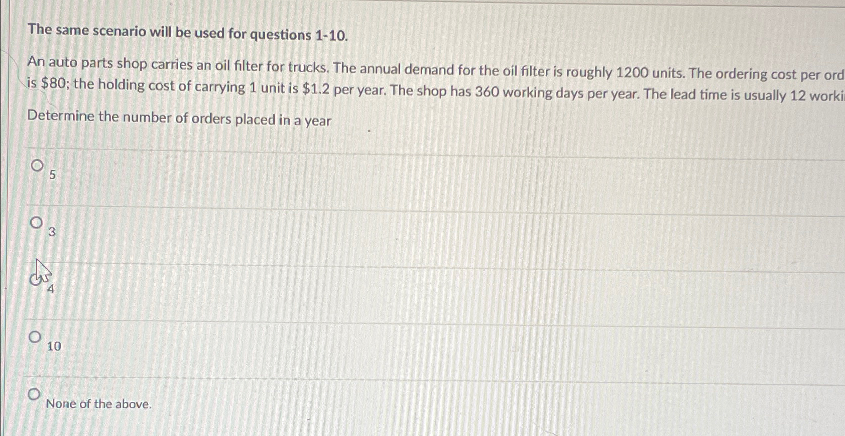  The same scenario will be used for questions 1-10. An auto