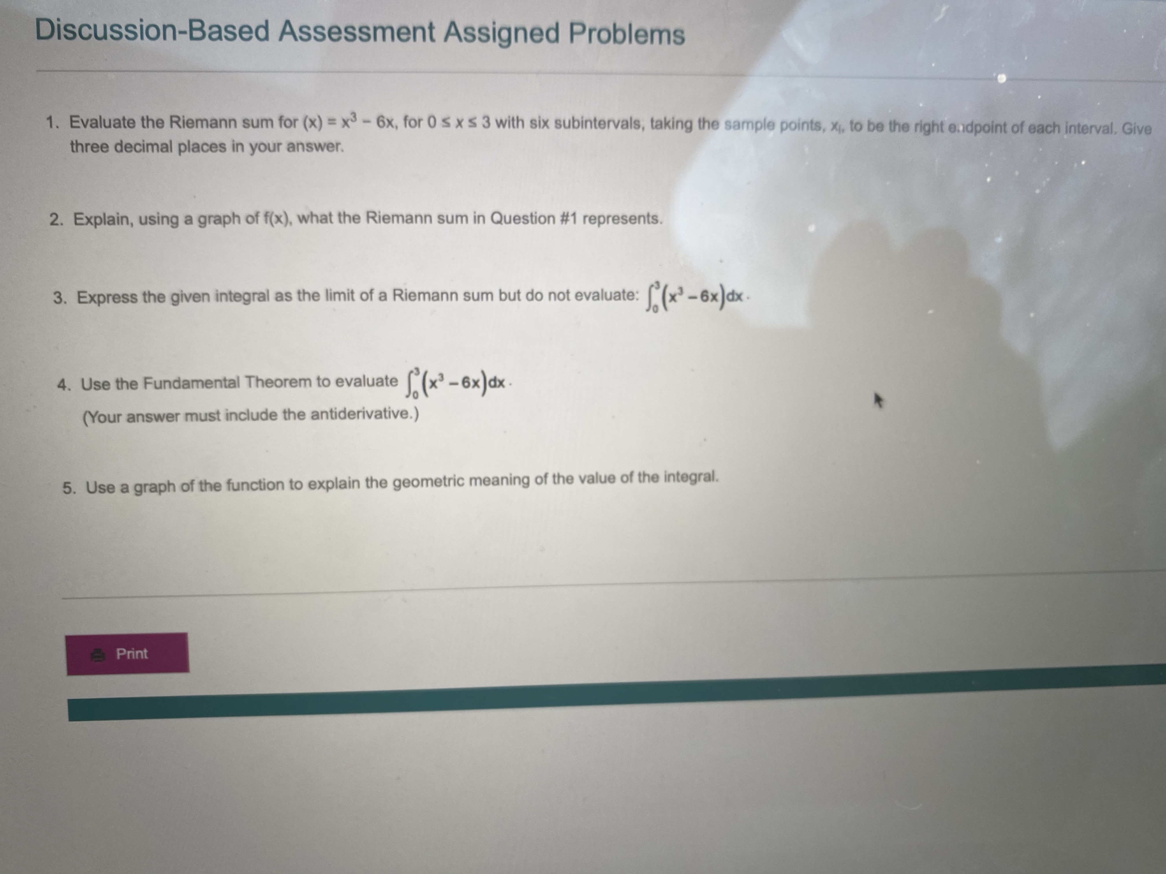  Discussion-Based Assessment Assigned Problems 1. Evaluate the Riemann sum for (x)