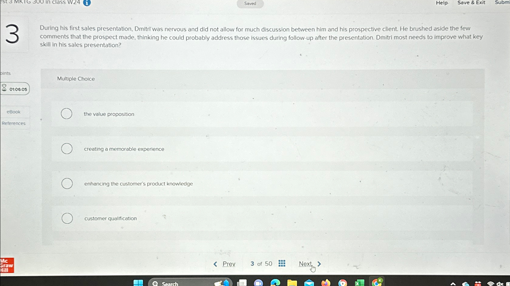  Saved Help Save & Exit Subm During his first sales presentation,