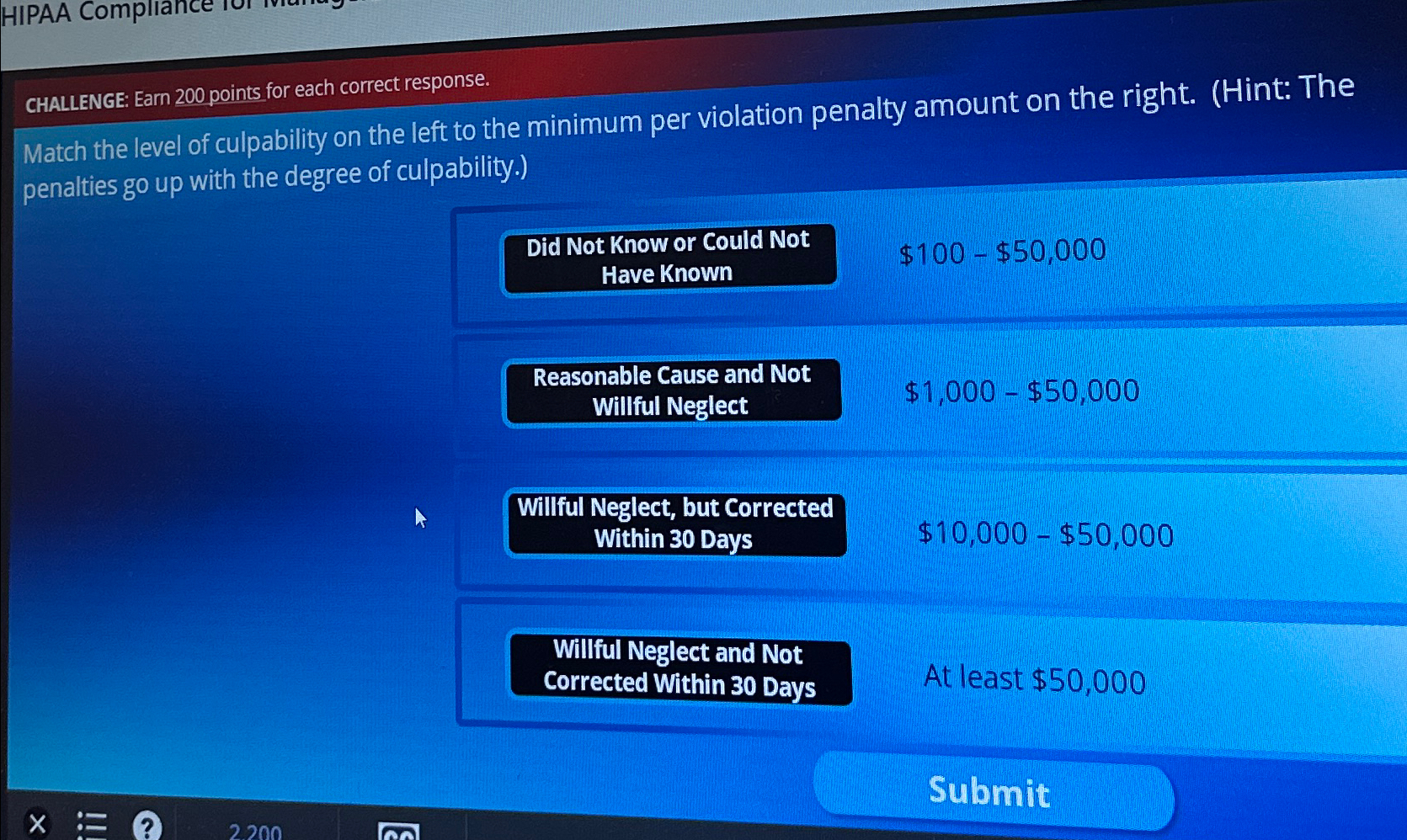 CHALLENGE: Earn 200 points for each correct response. Match the level