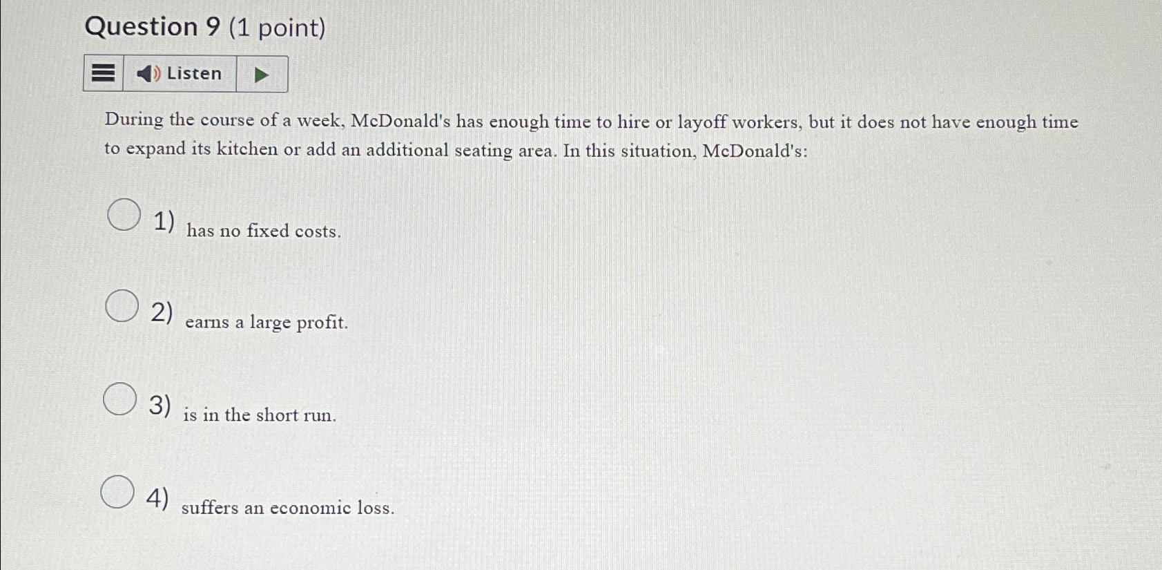  Question 9(1 point) Listen During the course of a week, McDonald's