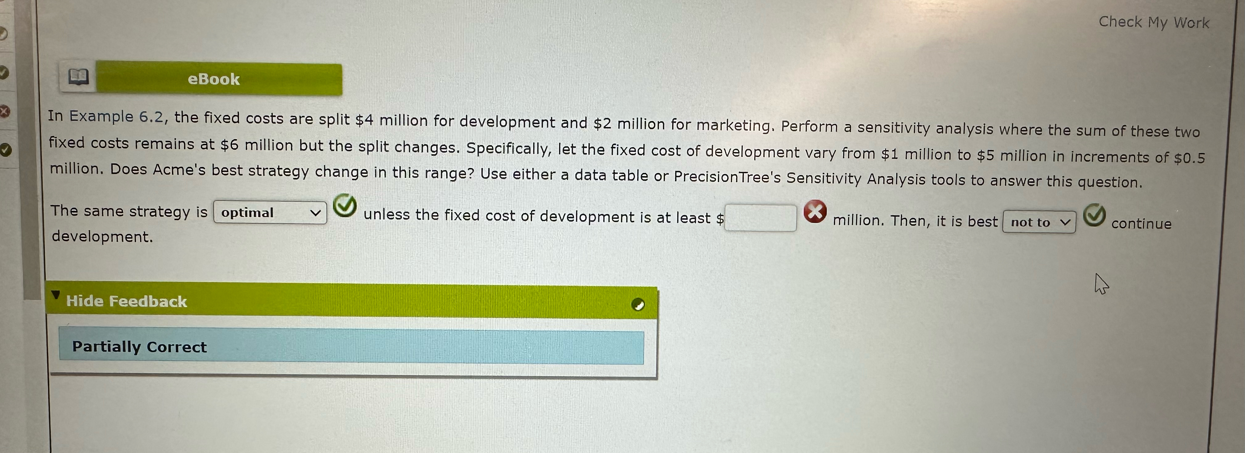  Check My Work In Example 6.2, the fixed costs are split