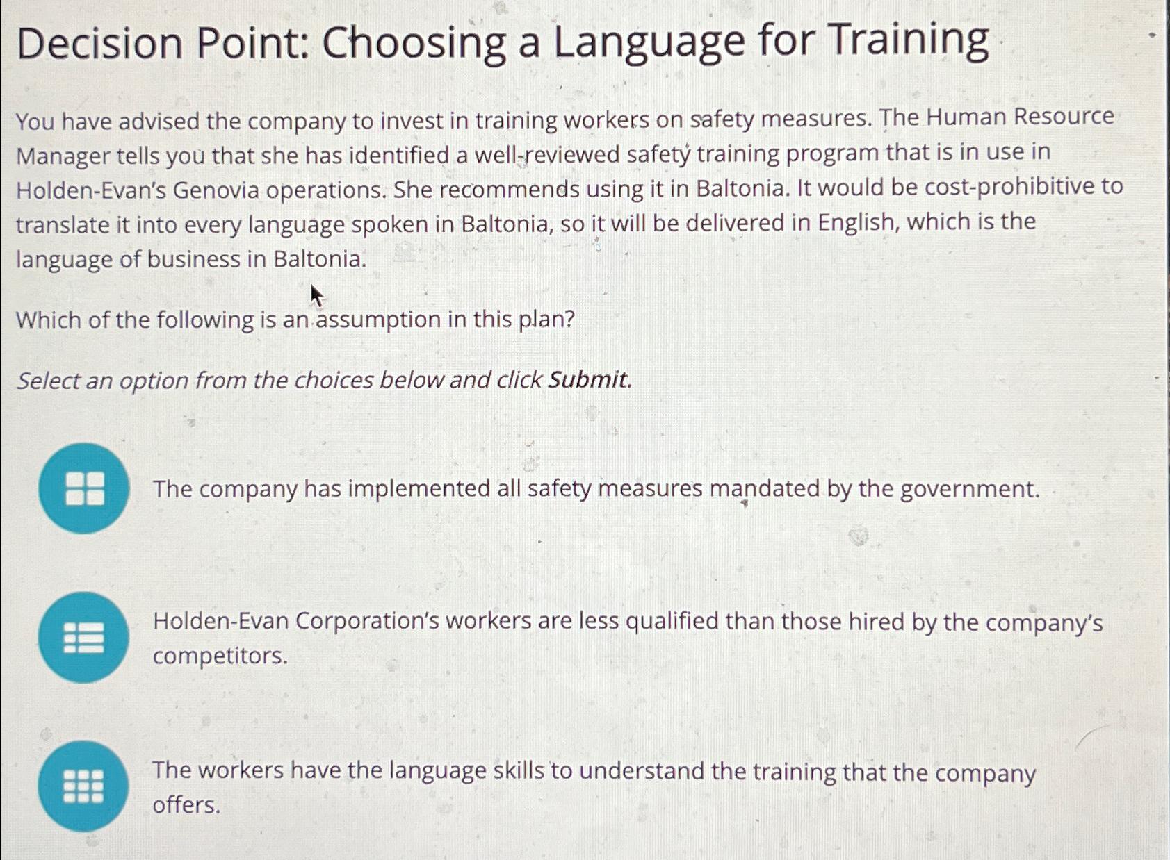  Decision Point: Choosing a Language for Training You have advised the