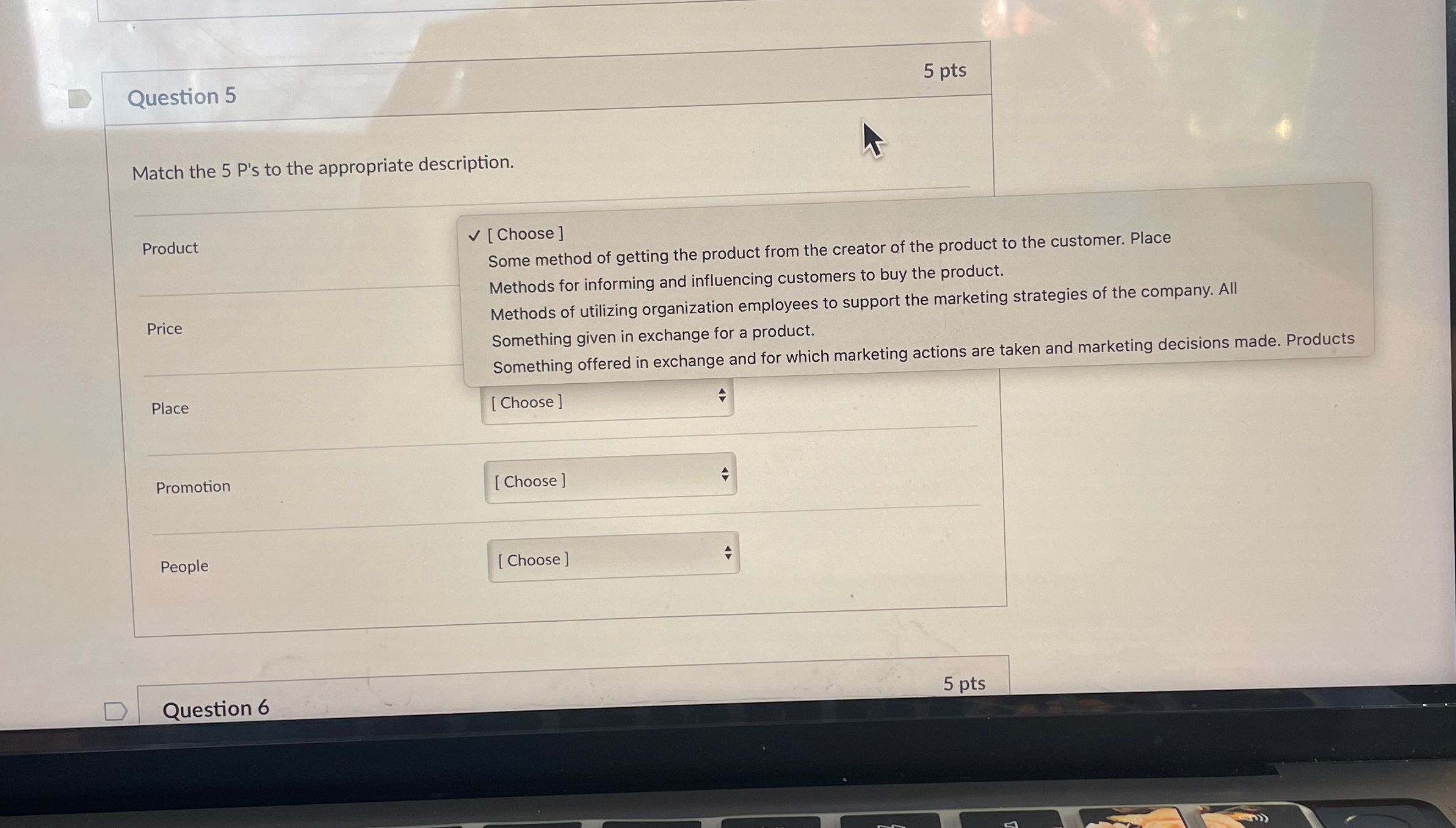  Question 5 5 pts Match the 5 P's to the appropriate