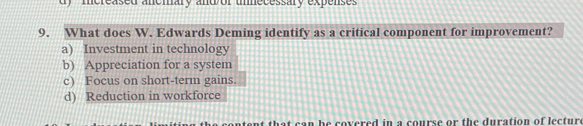  What does W. Edwards Deming identify as a critical component for