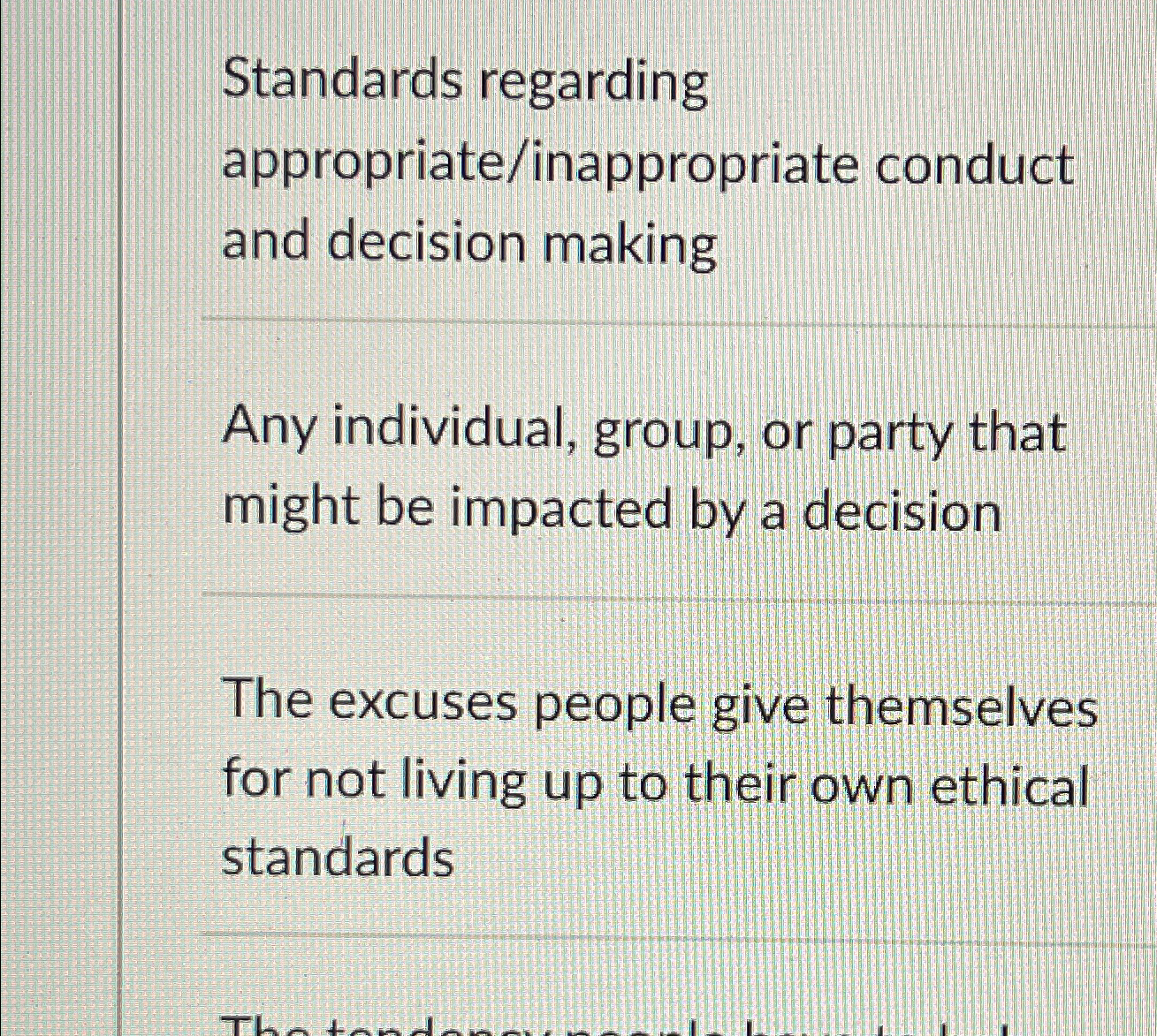  Standards regarding appropriate/inappropriate conduct and decision making Any individual, group, or