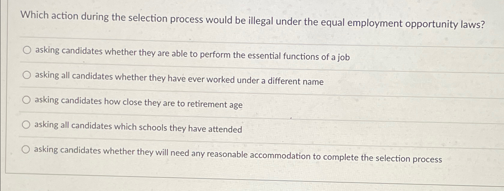  Which action during the selection process would be illegal under the