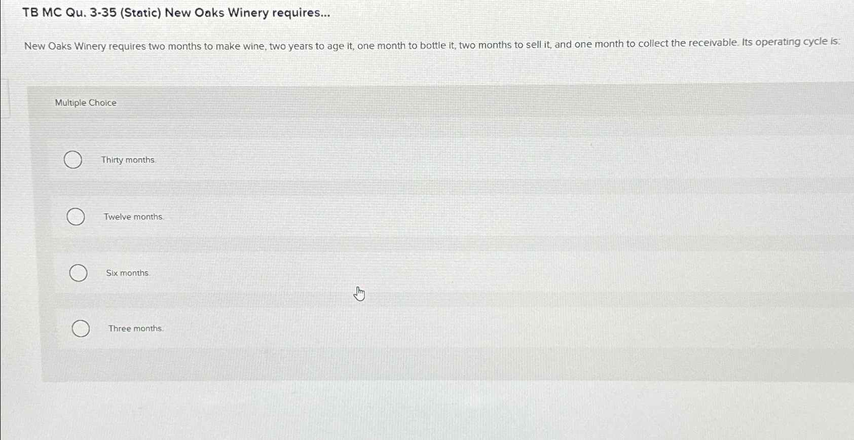  TB MC Qu.3-35(Static) New Oaks Winery requires... New Oaks Winery requires