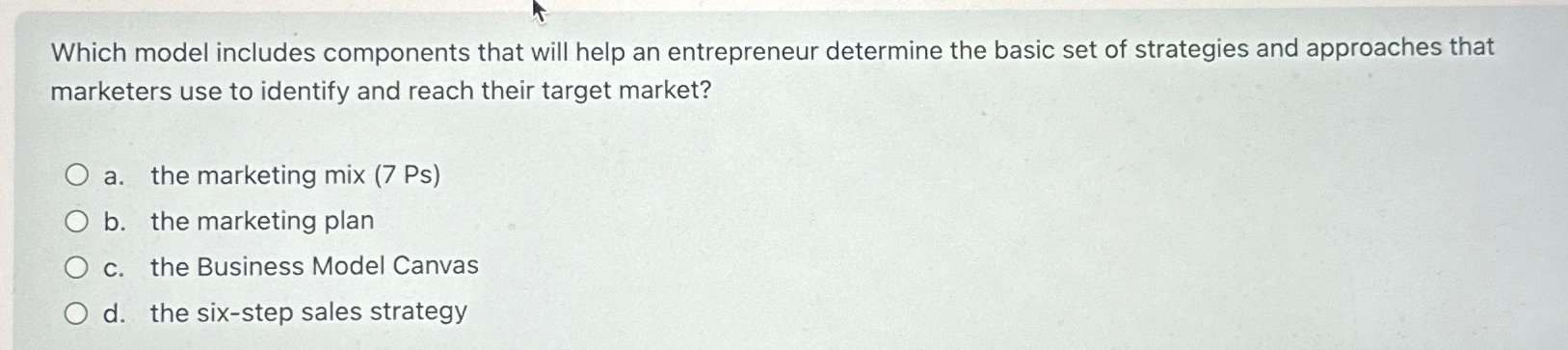  Which model includes components that will help an entrepreneur determine the