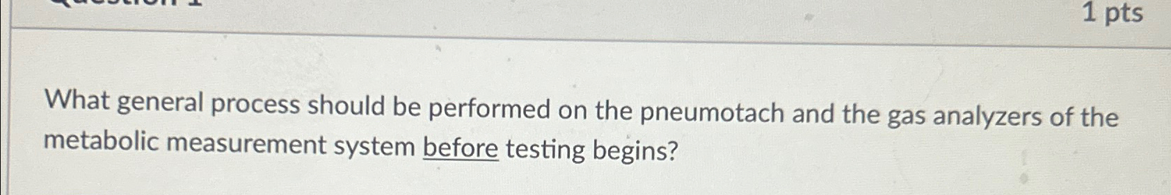  What general process should be performed on the pneumotach and the