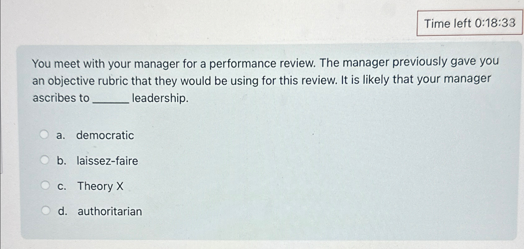  Time left 0:18:33 You meet with your manager for a performance