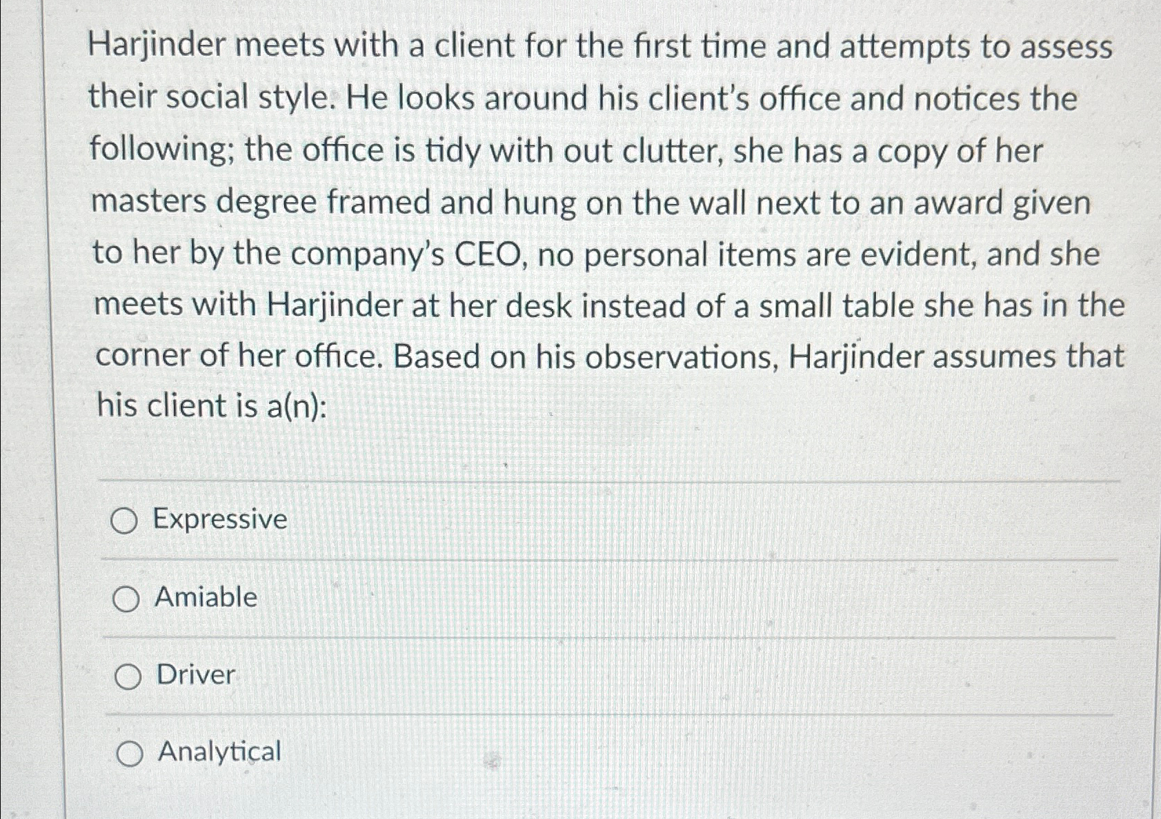  Harjinder meets with a client for the first time and attempts