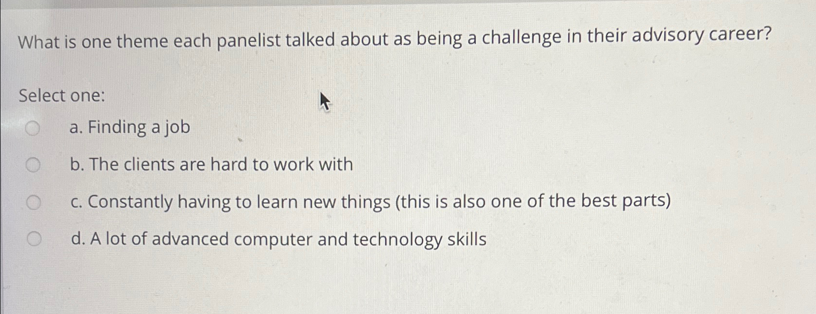  What is one theme each panelist talked about as being a