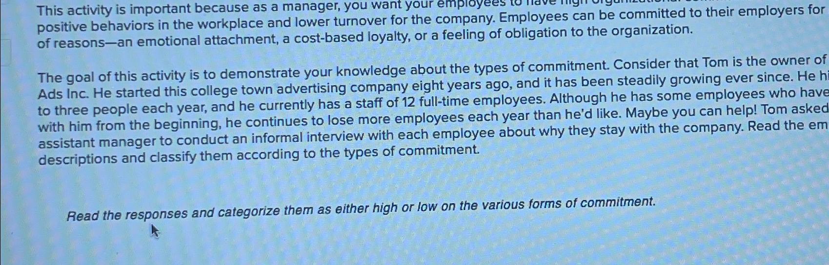  This activity is important because as a manager, you want your