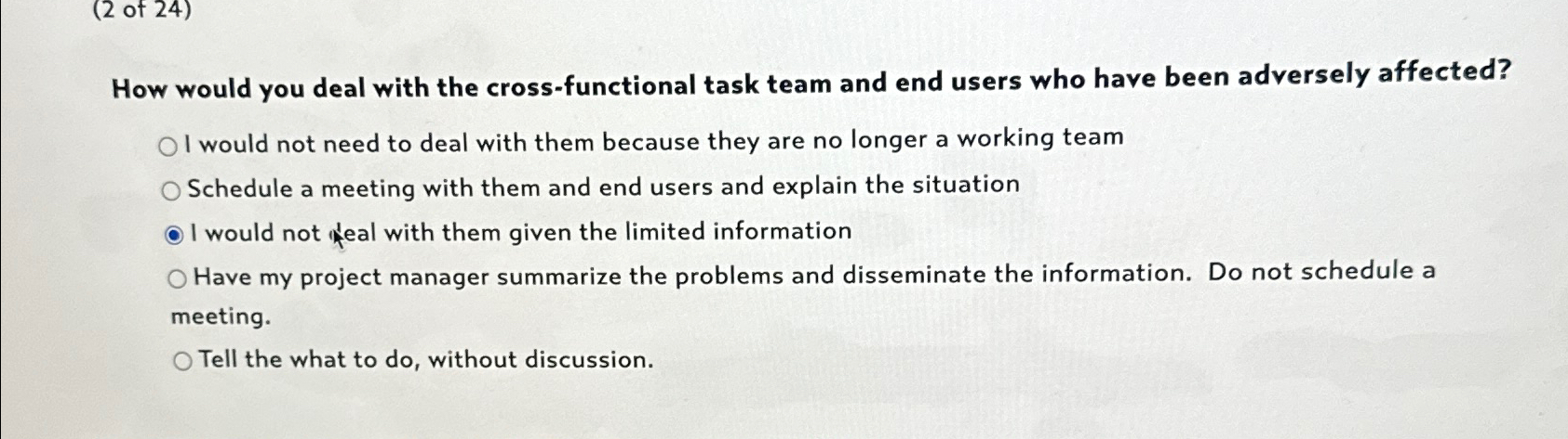  How would you deal with the cross-functional task team and end